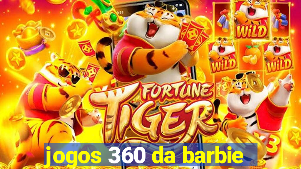 jogos 360 da barbie